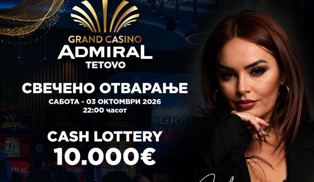 Свечено отворање на Grand Casino Admiral Tetovo